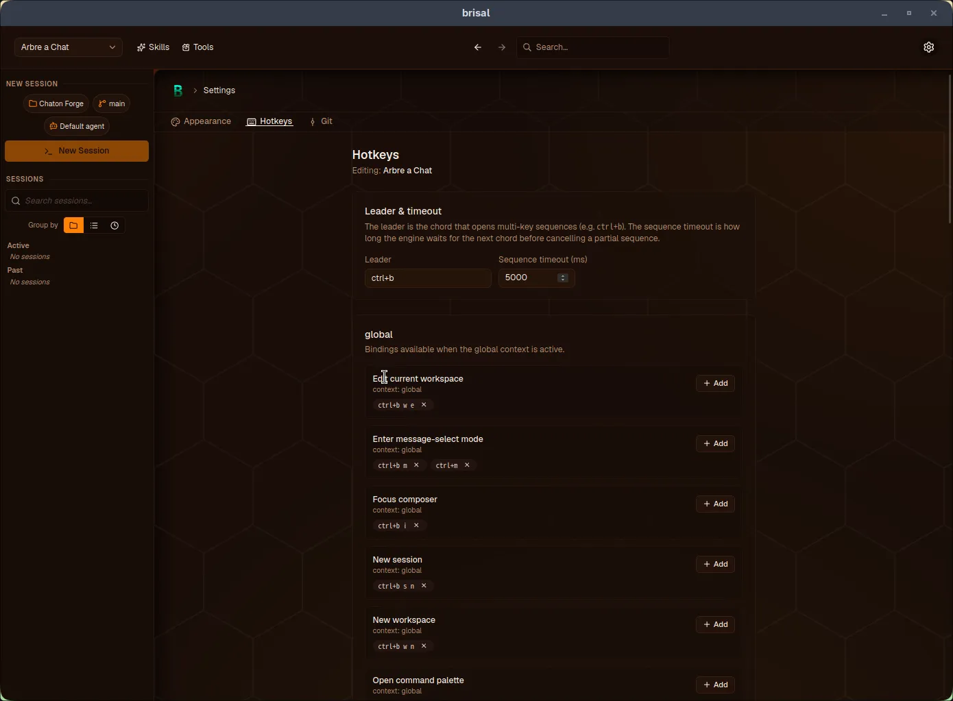 The Hotkeys settings tab. A heading "Hotkeys" with "Editing: demo" beneath it. A "Leader & timeout" section holds a Leader field ("ctrl+b") and a "Sequence timeout (ms)" field ("5000"). Below, a "global" group ("Bindings available when the global context is active") lists action rows, each with its current bindings as removable badges and an "+ Add" button: "Edit current workspace — ctrl+b w e", "Enter message-select mode — cmd+m, ctrl+b m", "Focus composer — ctrl+b i", "New session — ctrl+b s n", "New workspace — ctrl+b w n", and "Open command palette — ctrl+b space, ctrl+p".
