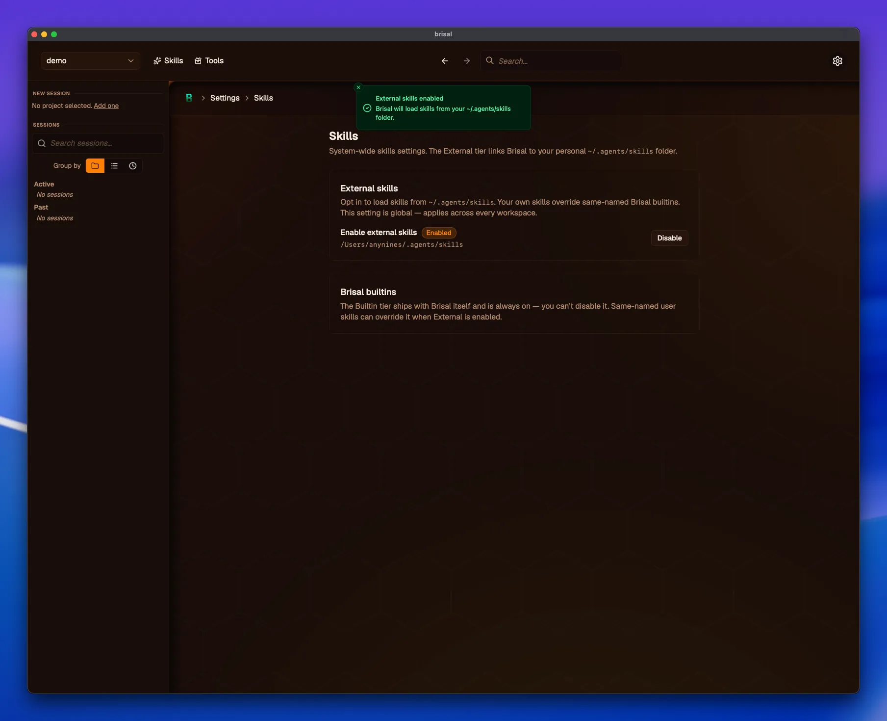 The Settings › Skills page after enabling. The External skills row now reads "Enabled" with a Disable button, and a green toast says "External skills enabled — Brisal will load skills from your ~/.agents/skills folder."